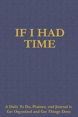 If I Had Time