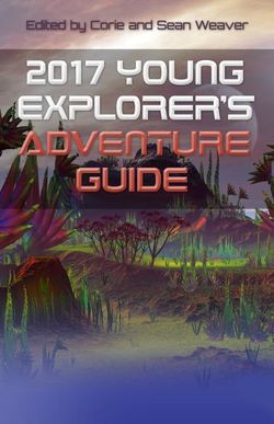 2017 Young Explorer's Adventure Guide