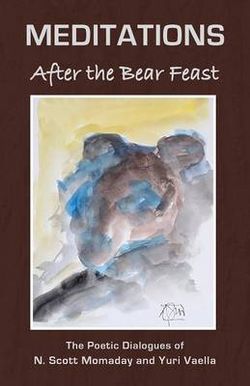 MEDITATIONS after the Bear Feast