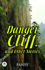 Danger Cliff, And Other Stories