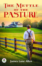 The Mettle of the Pasture