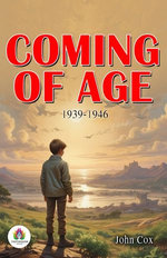 Coming of Age: 1939-1946