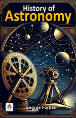 History of Astronomy History of Astronomy