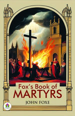 Fox's Book of Martyrs