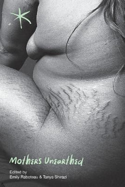 Mothers Unearthed
