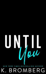 Until You