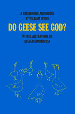 Do Geese See God?