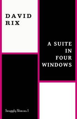 A Suite in Four Windows