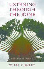Listening through the Bone - Collected Poems