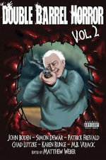 Double Barrel Horror Volume 2