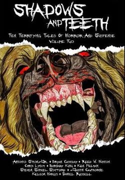 Shadows and Teeth, Volume 2