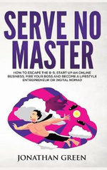 Serve No Master