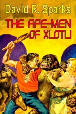 The Ape-Men of Xlotli