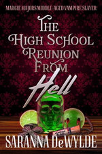 The High School Reunion from Hell: A Paranormal Women's Fiction Mystery