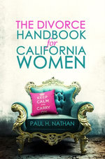 The California Divorce Handbook For Women
