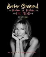 Barbra Streisand: the Music, the Albums, the Singles