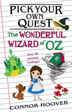 Pick Your Own Quest: the Wonderful Wizard of Oz