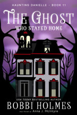 The Ghost Who Stayed Home