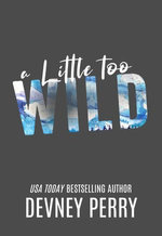 A Little Too Wild