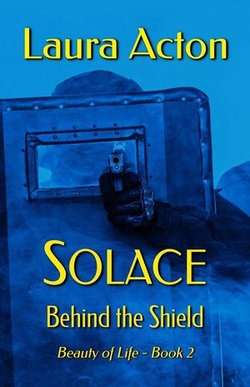 SOLACE: Behind the Shield SOLACE: Behind the Shield