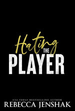 Hating the Player