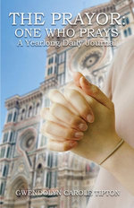 The Prayor: One Who Prays