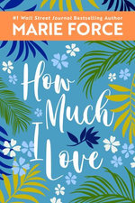 How Much I Love (Miami Nights Series, Book 3)