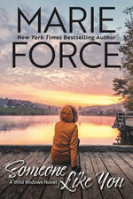 Someone Like You (Wild Widows Series, Book 1)