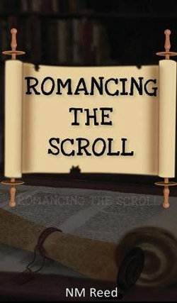 Romancing the Scroll