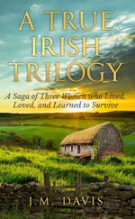 A True Irish Trilogy