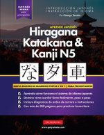 Aprende Japones Hiragana, Katakana y Kanji N5 - Libro de Trabajo para Principiantes