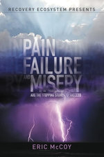 Pain, Failure and Misery are the Stepping Stones to Success