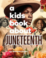 A Kids Book About Juneteenth