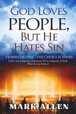 God Loves People, but He Hates Sin