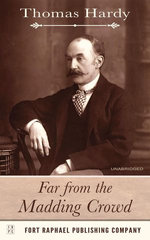 Far from the Madding Crowd - Unabridged