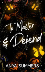 To Master & Defend