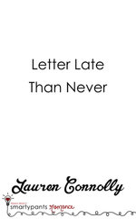 Letter Late Than Never