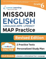 Missouri Assessment Program Test Prep: Grade 6 English Language Arts Literacy (ELA) Practice Workbook and Full-Length Online Assessments