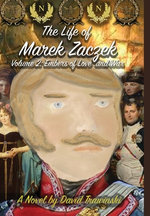 The Life of Marek Zaczek Volume 2