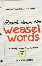 Track down the Weasel Words