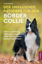 Der Umfassende Ratgeber Fuer Den Border Collie