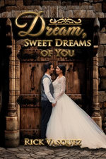 DREAM, SWEET DREAMS OF YOU