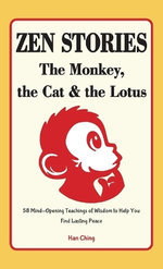 Zen Stories - The Monkey, the Cat and the Lotus