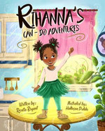 Rihanna's Can-Do Adventures