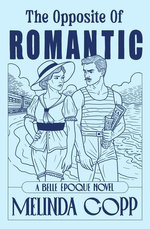 The Opposite of Romantic