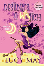 Destiny's A Witch - Edition francaise