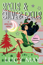 Spells & Silver Bells - Edition francaise