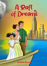 A RAFT OF DREAMS