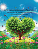 Love's Unconditional Revolution
