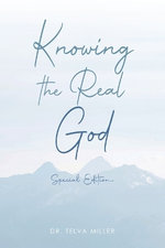 Knowing the Real God
